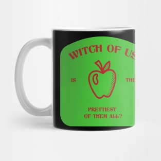 Witch of us is the prettiest of them all ? Mug